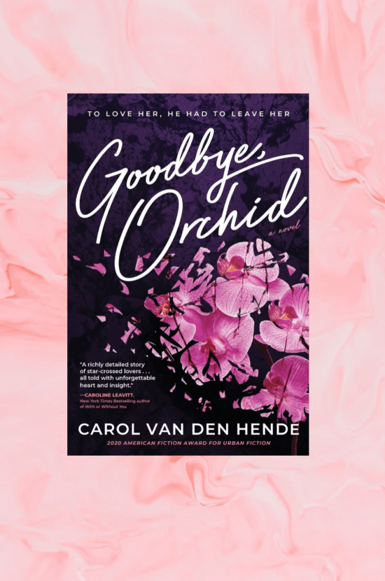 Carol Van Den Hende’s Goodbye, Orchid Book Awards