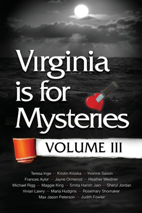 Virginia Is For Mysteries: Volume III | Koehler Books Publishing