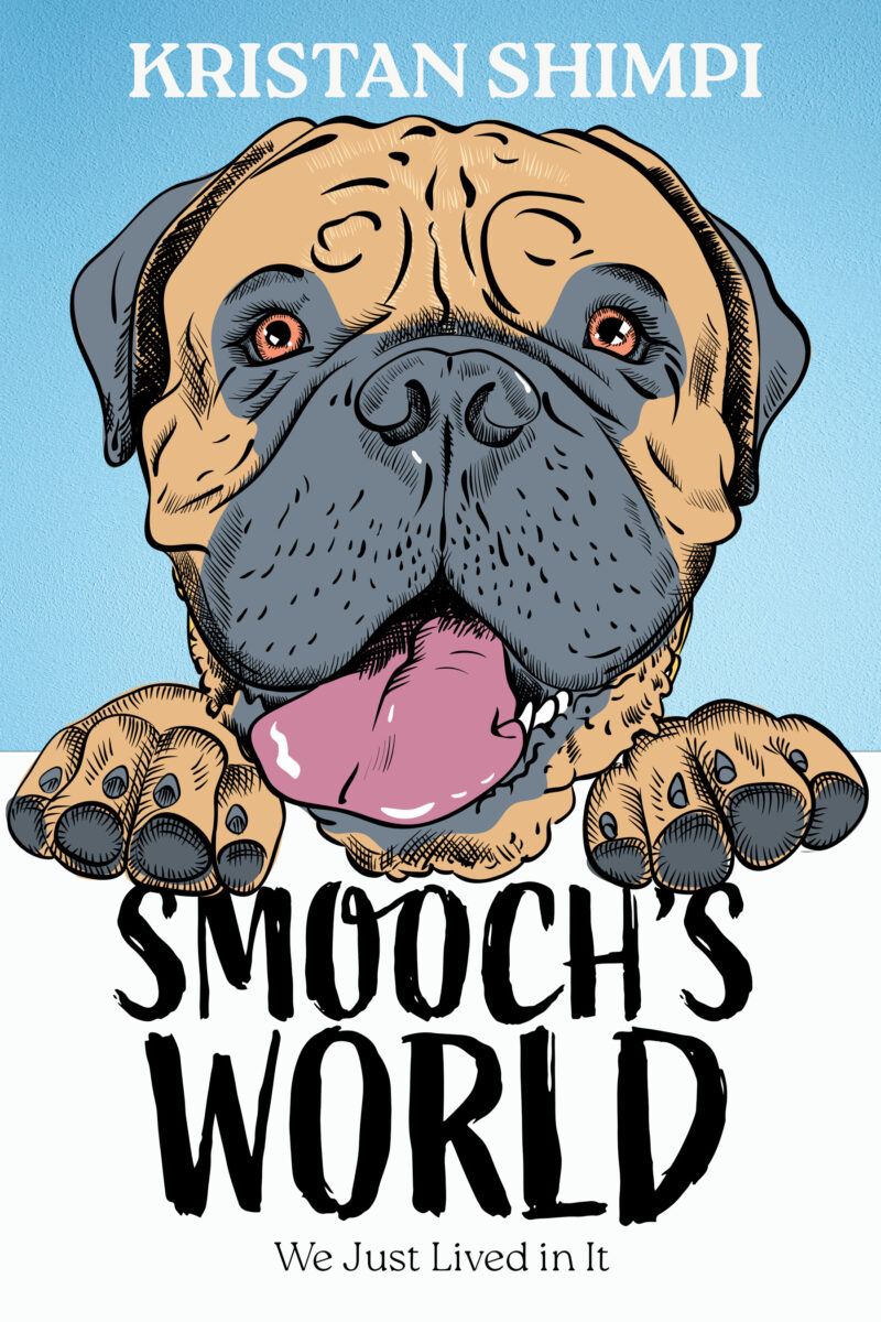 Smooch’s World: We Just Lived in It
