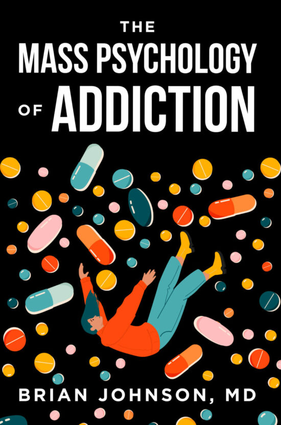 The Mass Psychology of Addiction