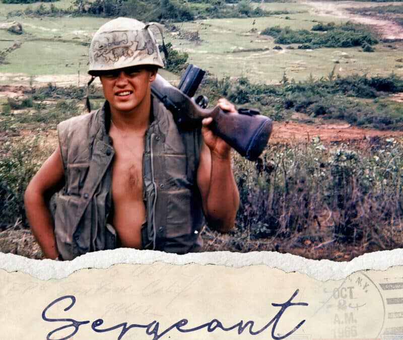 Sergeant at War: Letters Home from Vietnam