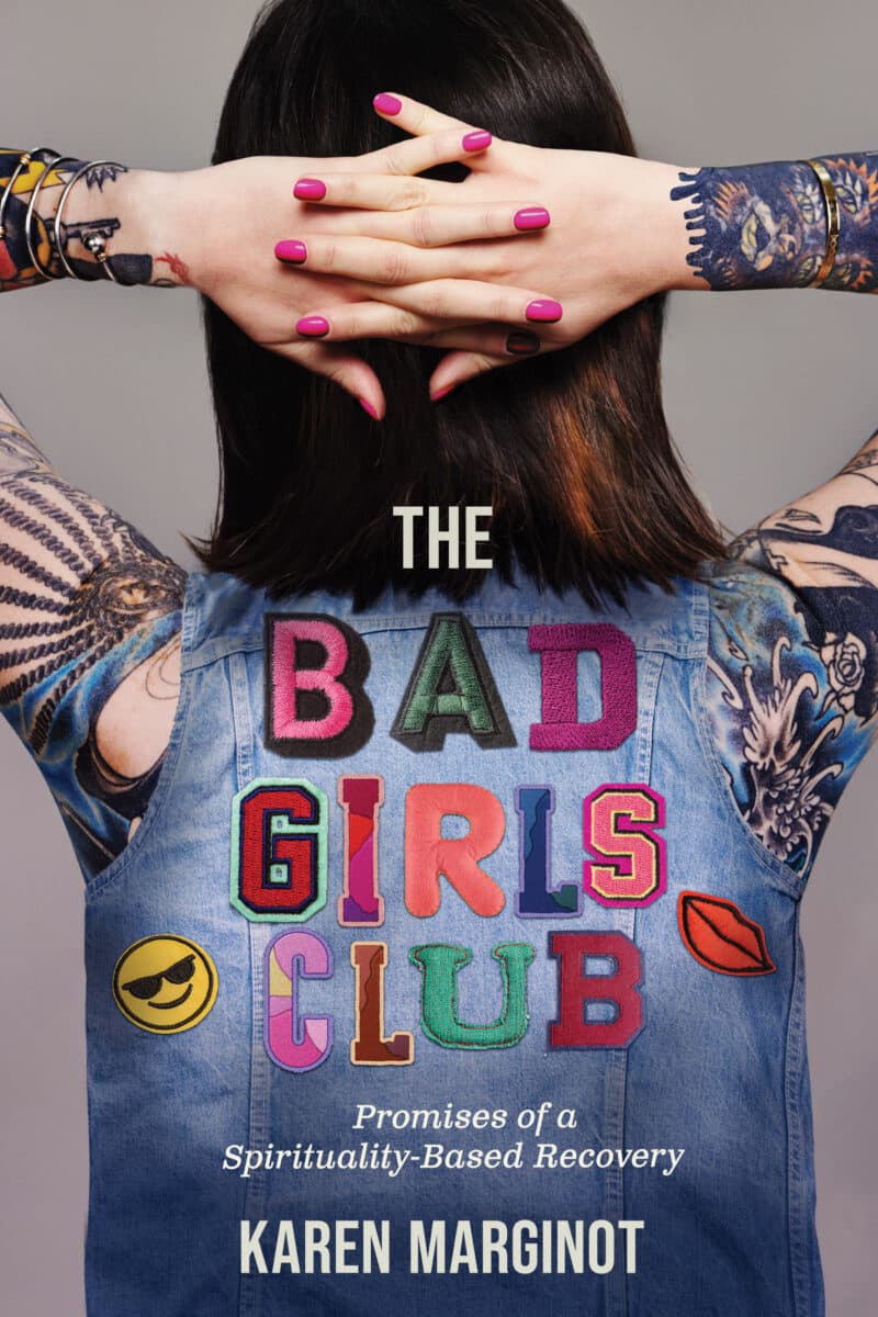 The Bad Girls Club : Promises of a Spirituality-Based Recovery